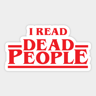 I Read Dead People Sticker